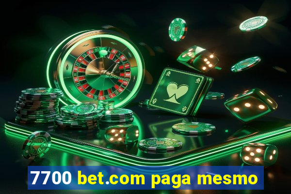 7700 bet.com paga mesmo